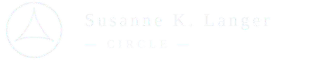 SUSANNE K. LANGER CIRCLE